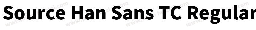 Source Han Sans TC Regular字体转换